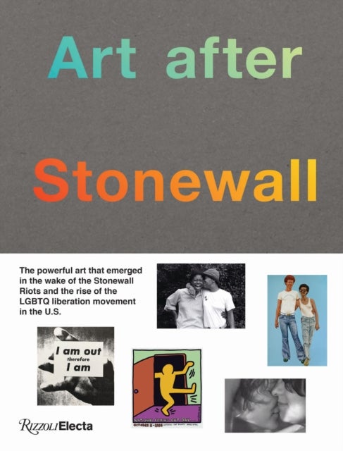 Art After Stonewall - 1969-1989