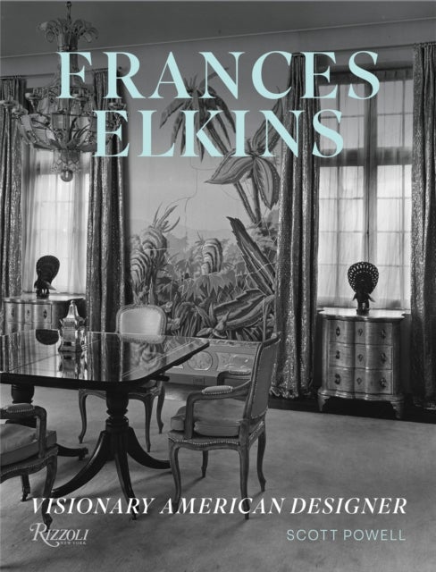 Frances Elkins - Visionary American Designer