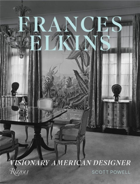 Frances Elkins - Visionary American Designer