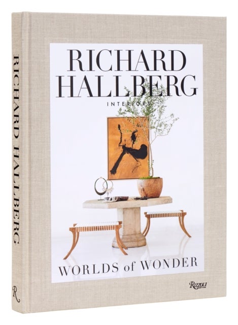 Worlds of Wonder - Richard Hallberg Interiors