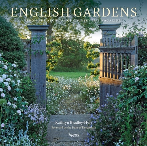 English Gardens - From the Archives of Country Life Magazine