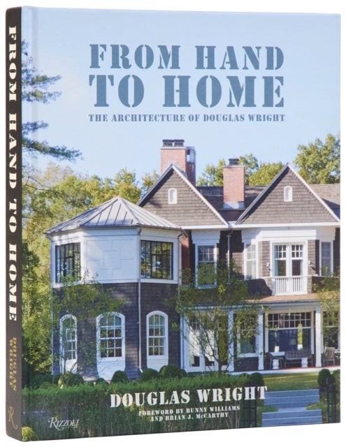 From Hand To Home - The Architecture of Douglas Wright