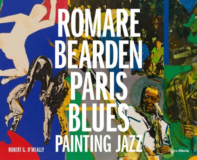 Romare Bearden - Paris Blues: Painting Jazz