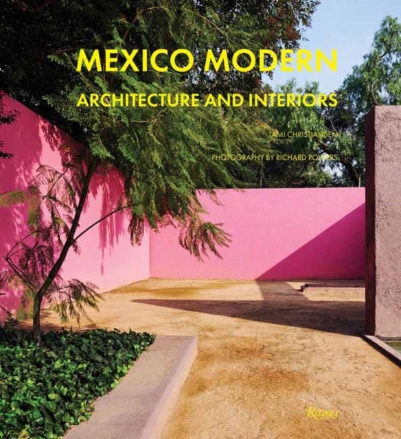 Mexico Modern - Architecture and Interiors