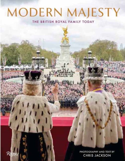 Modern Majesty - The British Royal Family in a New Era