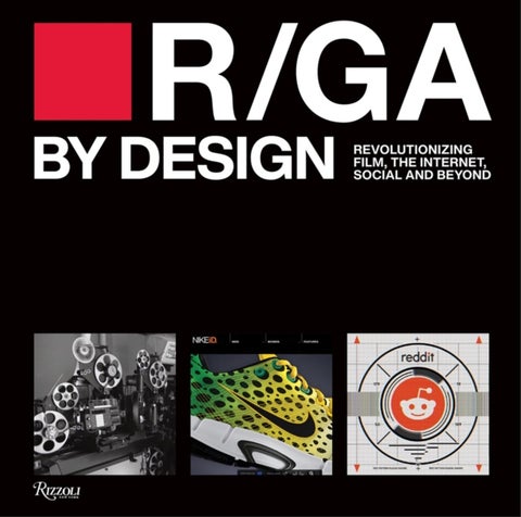 R/GA By Design - Revolutionizing Film, Internet, Social and Beyond