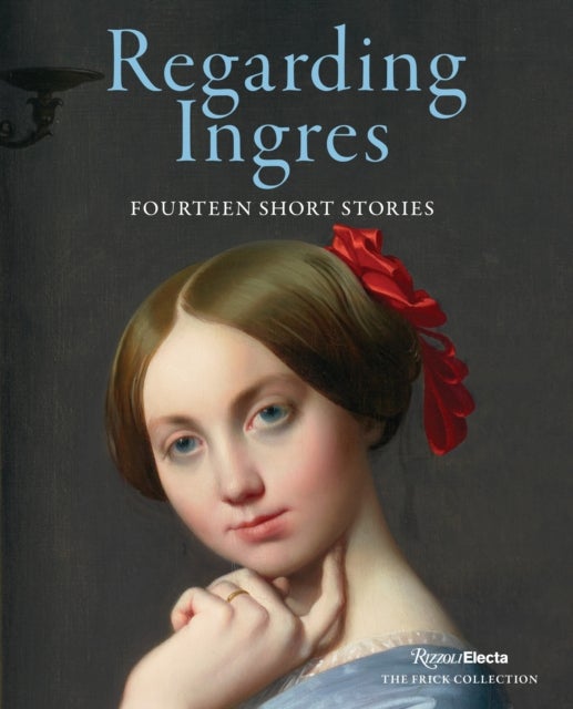Regarding Ingres - Fourteen Short Stories