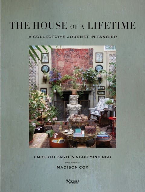 The House of a Lifetime - A Collector's Journey in Tangier