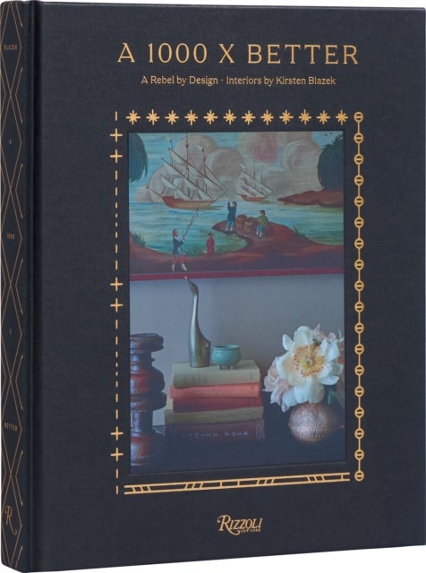 1000 x Better Design - A Rebel by Design * Interiors by Kirsten Blazek