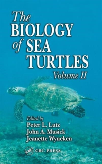 The Biology of Sea Turtles, Volume II