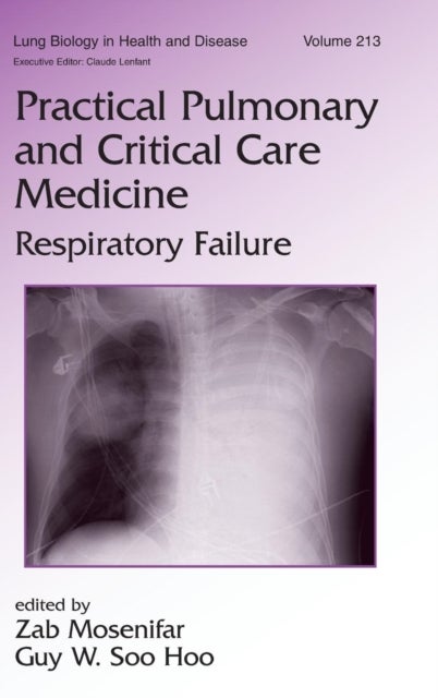Practical Pulmonary and Critical Care Medicine - Respiratory Failure