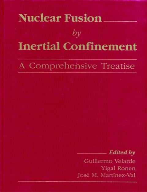 Nuclear Fusion by Inertial Confinement - A Comprehensive Treatise