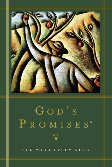 God's Promises for Your Every Need - A Treasury of Scripture for Life