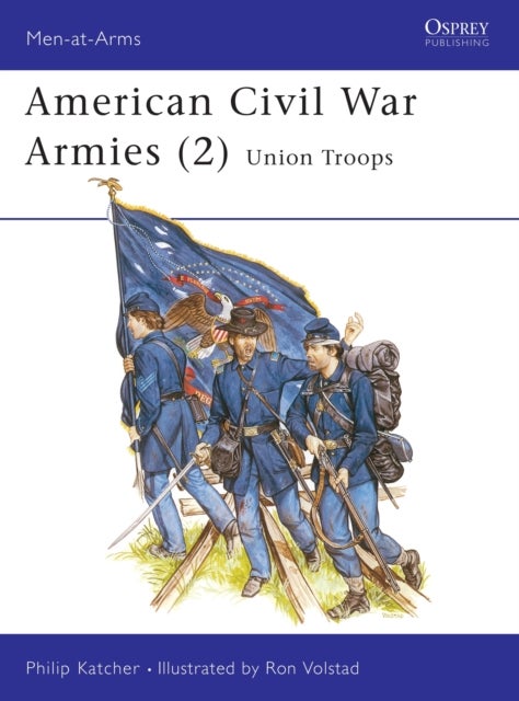 American Civil War Armies (2) - Union Troops