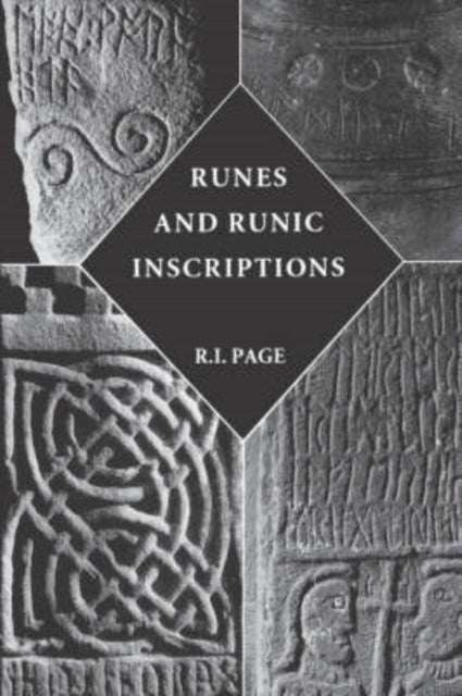 Runes and Runic Inscriptions - Collected Essays on Anglo-Saxon and Viking Runes