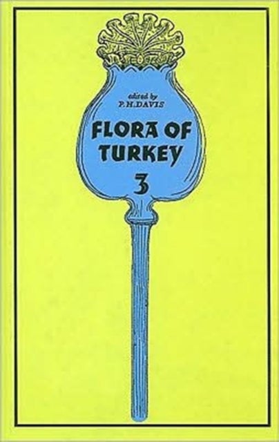 Flora of Turkey, Volume 3