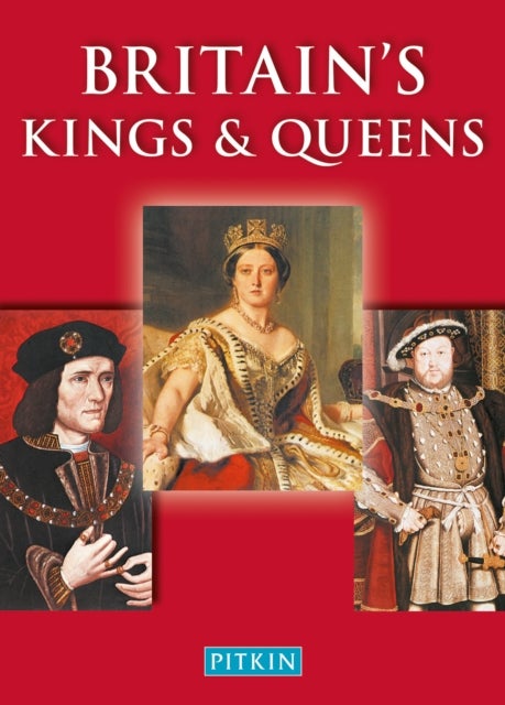 Britain¿s Kings & Queens