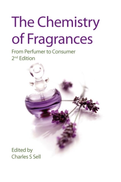 Chemistry of Fragrances - From Perfumer to Consumer