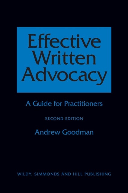 Effective Written Advocacy - A Guide for Practitioners