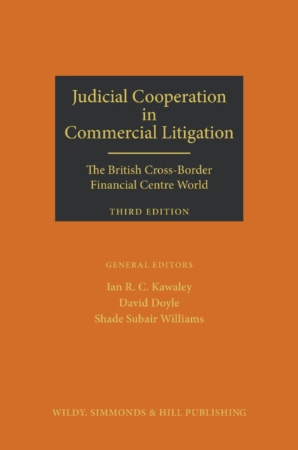 Judicial Cooperation in Commercial Litigation: the British Cross-Border Financial Centre World