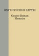 The Oxyrhynchus Papyri. Volume LXXXII