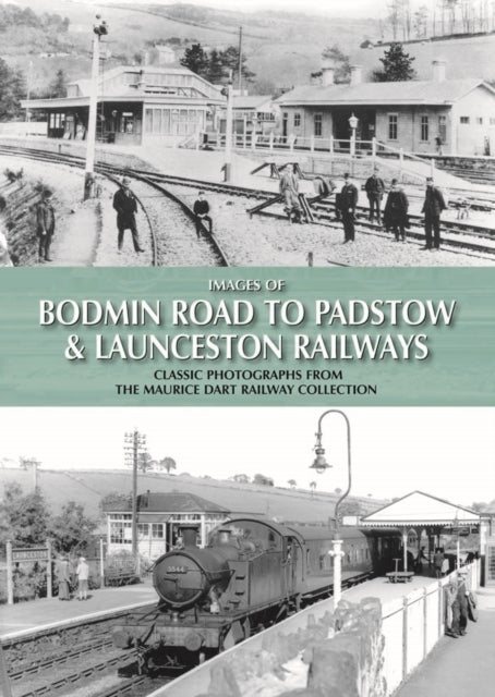 Images of Bodmin Road to Padstow & Launceston Railways