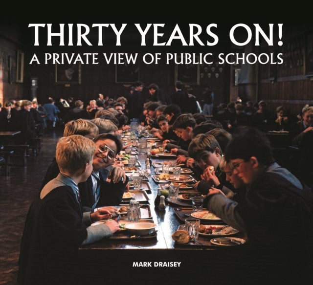 Thirty Years on! A Private View of Public Schools