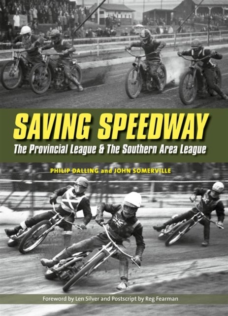 Saving Speedway - The Provincial League and The Southern Area League