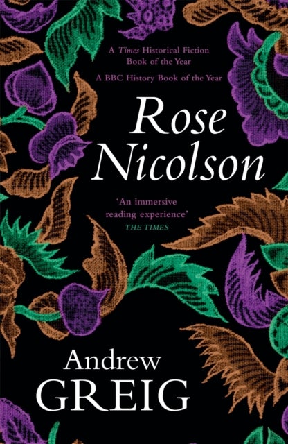 Rose Nicolson - a vivid and passionate tale of 16th Century Scotland