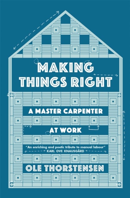 Making Things Right - A Master Carpenter at Work