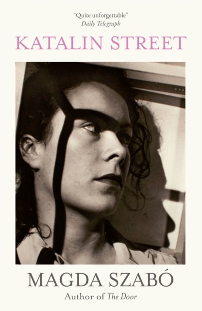 Katalin Street - WINNER of the 2018 PEN Translation Prize