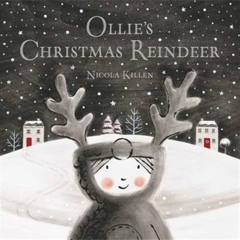 Ollie's Christmas Reindeer - The perfect Christmas gift for children aged 3+