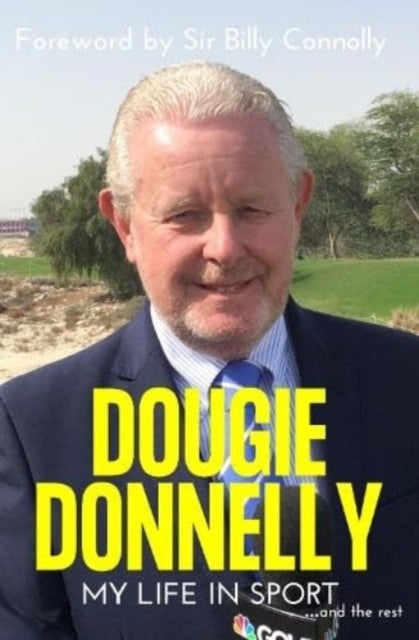Dougie Donnelly - Recorded Highlights - My Life in Sport