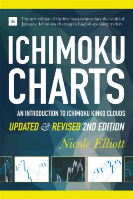 Ichimoku Charts (Second Edition) - An Introduction to Ichimoku Kinko Clouds