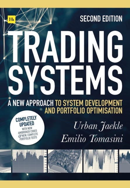 Trading Systems (Second edition) - A new approach to system development and portfolio optimisation