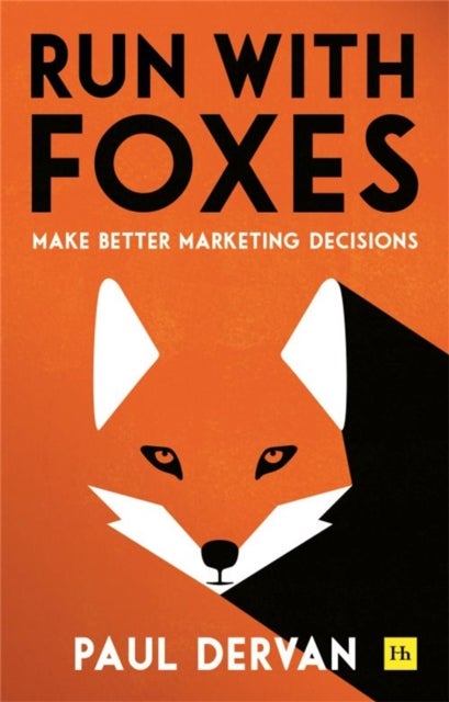 Run with Foxes - Make Better Marketing Decisions