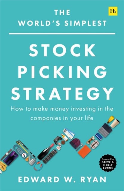 The World's Simplest Stock Picking Strategy - How to make money investing in the companies in your life