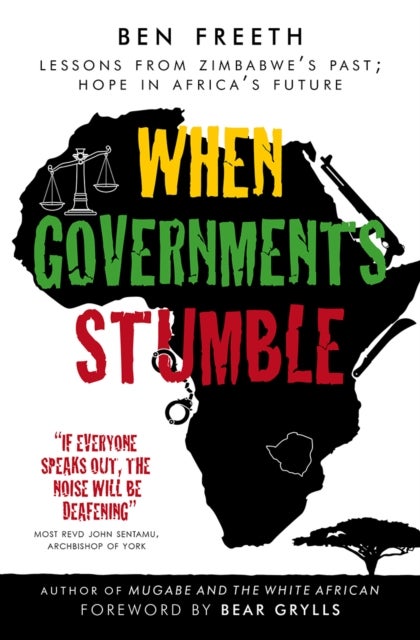When Governments Stumble - Lessons from Zimbabwe's past, hope in Africa's future