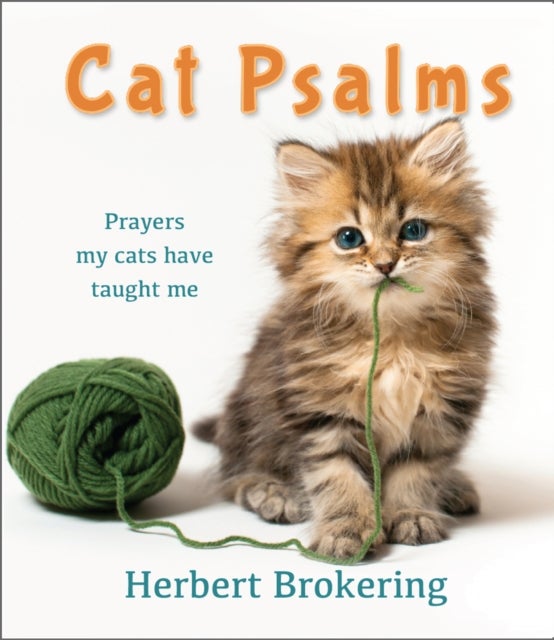 Cat Psalms - Prayers my cats have taught me