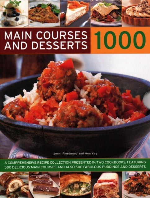 1000 Main Courses & Desserts - A complete set of two volumes containing 500 delicious main courses together with 500 fabulous puddings and desserts