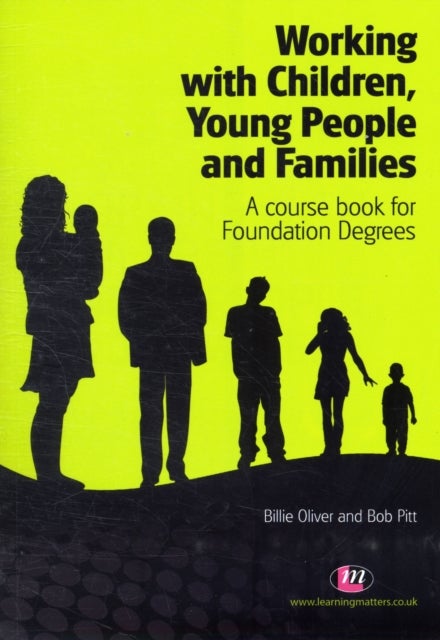 Working with Children, Young People and Families - A course book for Foundation Degrees