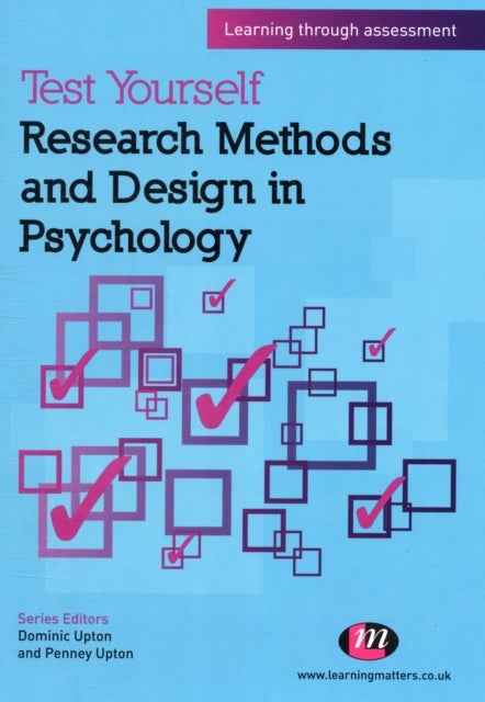 Test Yourself: Research Methods and Design in Psychology - Learning through assessment