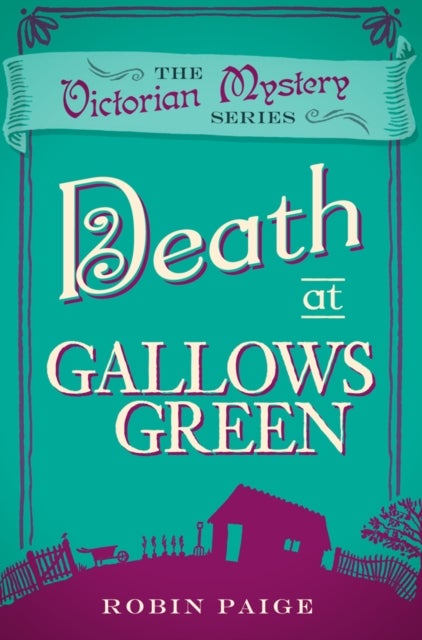 Death at Gallows Green - A Victorian Mystery (2)