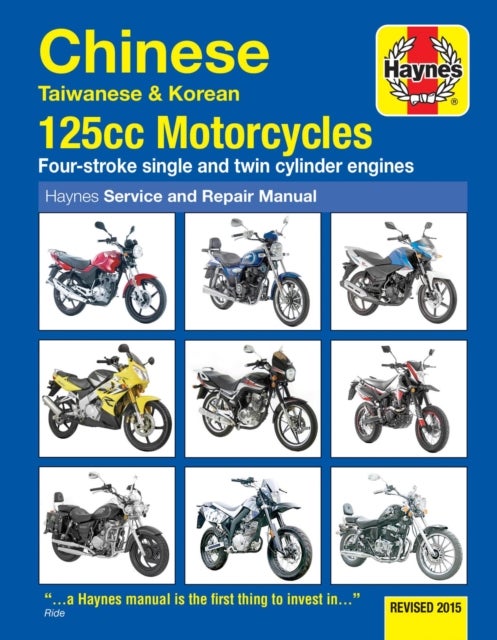 Chinese, Taiwanese & Korean 125cc Motorcycles Haynes Repair Manual - Revised 2015