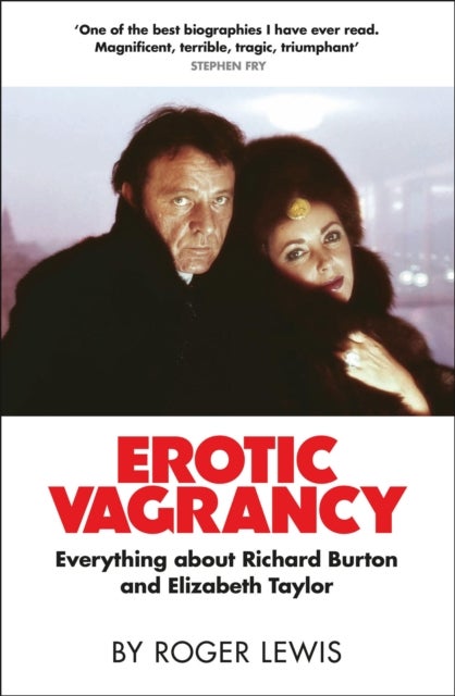 Erotic Vagrancy - Everything about Richard Burton and Elizabeth Taylor