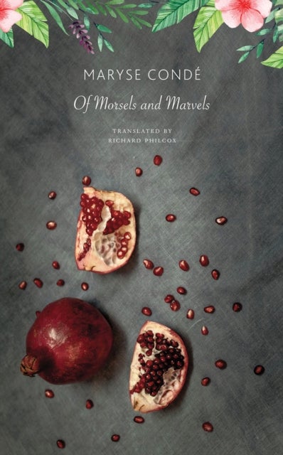 Of Morsels and Marvels - ,,Conde,Maryse