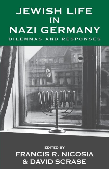 Jewish Life in Nazi Germany - Dilemmas and Responses