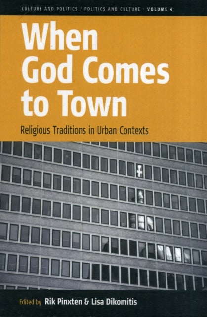 When God Comes to Town - Religious Traditions in Urban Contexts