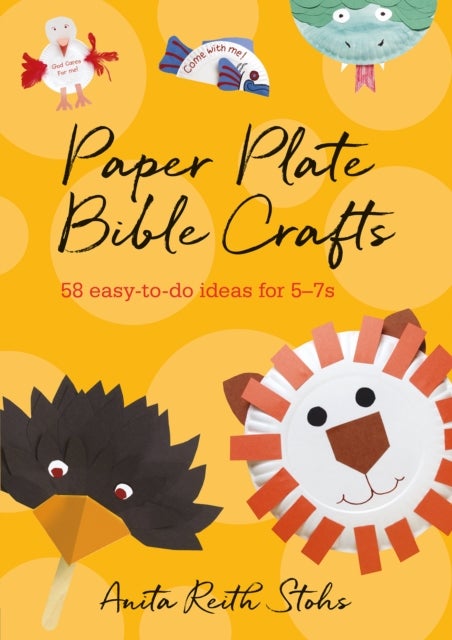 Paper Plate Bible Crafts - 58 easy-to-do ideas for 5-7s