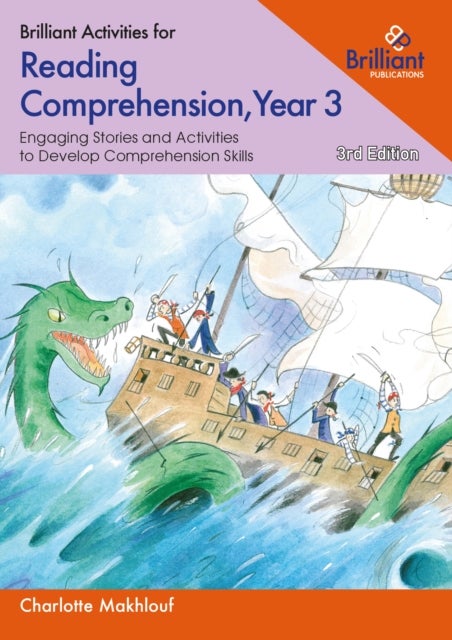 Brilliant Activities for Reading Comprehension, Year 3 - Engaging Stories and Activities to Develop Comprehension Skills